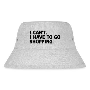 Ich kann nicht Ich Muss Einkaufen Gehen Sarkasmus Sarkastisch - Stanley/Stella recycelter Bucket Hat - Grau meliert - Vorne
