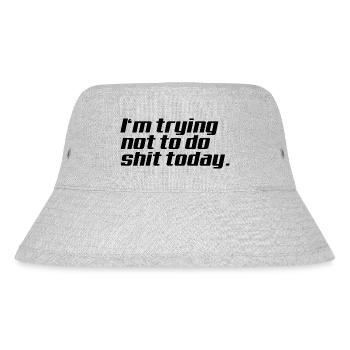 I‘m trying not to do shit today - Stanley/Stella recycelter Bucket Hat - Grau meliert - Vorne