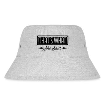 That s What She Said - Stanley/Stella recycelter Bucket Hat - Grau meliert - Vorne