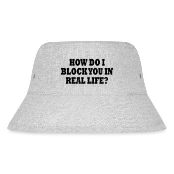 how do i block you in real life - Stanley/Stella recycelter Bucket Hat - Grau meliert - Vorne