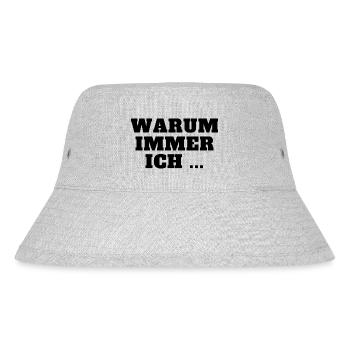 Warum immer ich ... Schriftzug in Schwarz - Stanley/Stella recycelter Bucket Hat - Grau meliert - Vorne