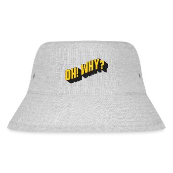 OH! WHY? – Retro Textdesign - Stanley/Stella recycelter Bucket Hat - Grau meliert - Vorne