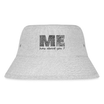 "It's ME, How About You Leave Your Imprint - Stanley/Stella Recycled Bucket Hat - heather grey - Front