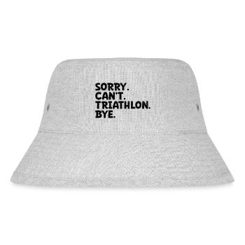 Sorry Can't Triathlon Bye Swim Bike Run Triathlet - Stanley/Stella recycelter Bucket Hat - Grau meliert - Vorne