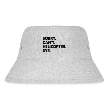 Sorry Can't Helicopter Bye Aviator Pilot Chopper - Stanley/Stella recycelter Bucket Hat - Grau meliert - Vorne
