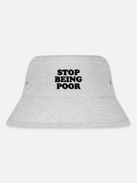 stop being poor - Stanley/Stella recycelter Bucket Hat - Grau meliert