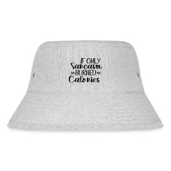 If Only Sarcasm Burned Calories - Stanley/Stella recycelter Bucket Hat - Grau meliert - Vorne