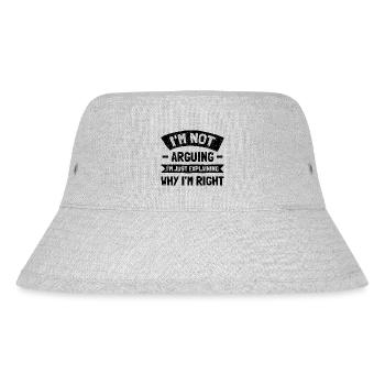 I'm Not Arguing. I'm Just Explaining Why I'm Right - Stanley/Stella recycelter Bucket Hat - Grau meliert - Vorne