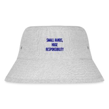 Small Hands, Huge Responsibility Parent Saying - Stanley/Stella Recycled Bucket Hat - heather grey - Front