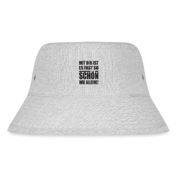 Mit Dir ist es fast so schön - lustiger Spruch - Stanley/Stella recycelter Bucket Hat - Grau meliert - Vorne