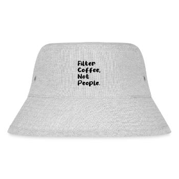Filter Coffee Not People - Stanley/Stella recycelter Bucket Hat - Grau meliert - Vorne