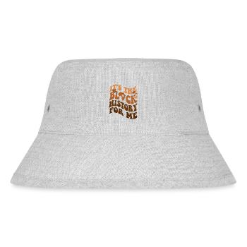 Its The Black History for Me African American - Stanley/Stella Recycled Bucket Hat - heather grey - Front