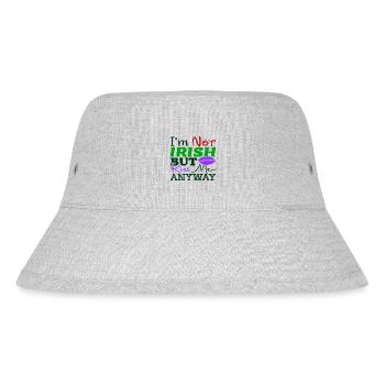 I'm not Irish, but kiss me anyway. - Stanley/Stella Recycled Bucket Hat - heather grey - Front
