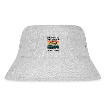 Bus Drivers We Drive We Laugh We Enjoy The Ride - Stanley/Stella Recycled Bucket Hat - heather grey - Front