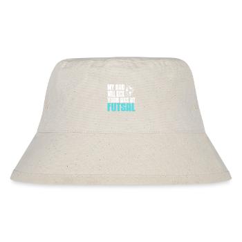 My Dad Will Kick Your Ass at Futsal Funny Pride - Stanley/Stella Recycled Bucket Hat - natural - Front