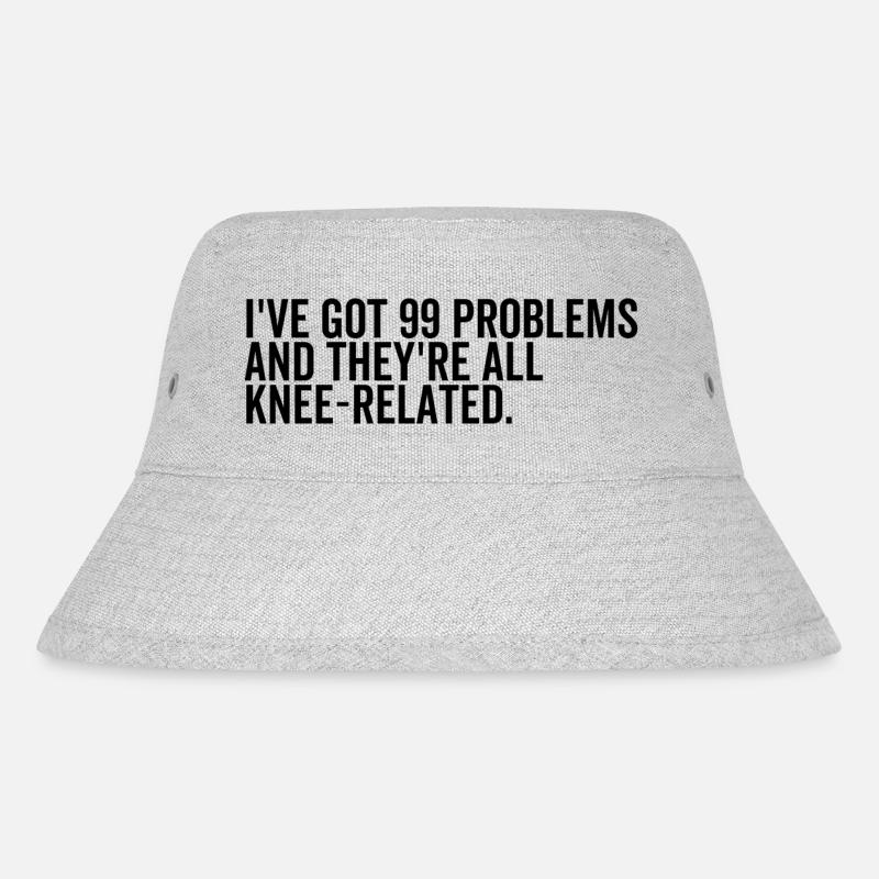 I've Got 99 Problems and They're All Knee-Related - Stanley/Stella Recycled Bucket Hat - heather grey