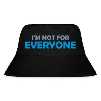 Im not for everyone - Stanley/Stella Recycled Bucket Hat - black - Front