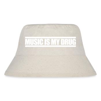 Music is my Medicine Drug Spruch Musik Droge Party - Stanley/Stella recycelter Bucket Hat - Naturweiß - Vorne