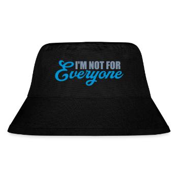 Im not for everyone - Stanley/Stella Recycled Bucket Hat - black - Front