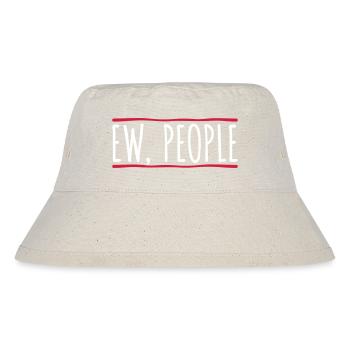 ew people citation drôle - Bob recyclé Stanley/Stella - blanc naturel - Devant
