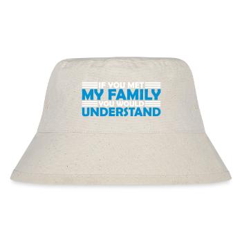 you would understand Zitat - Stanley/Stella recycelter Bucket Hat - Naturweiß - Vorne