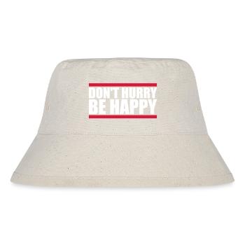 Don't hurry be happy - Stanley/Stella Recycled Bucket Hat - natural - Front
