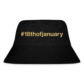 born on January 18 Birthday birthday - Stanley/Stella Recycled Bucket Hat - black - Front