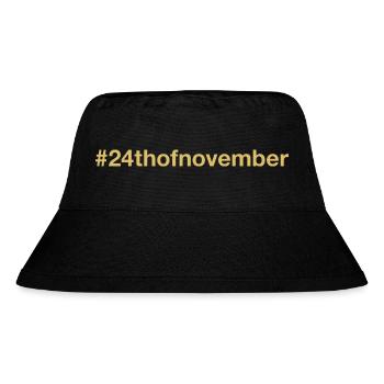 born on November 24 Birthday birthday - Stanley/Stella Recycled Bucket Hat - black - Front