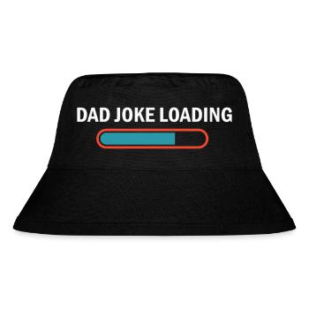 Dad Joke Loading Funny Father'S Day Humor Bad Pun - Stanley/Stella Recycled Bucket Hat - black - Front