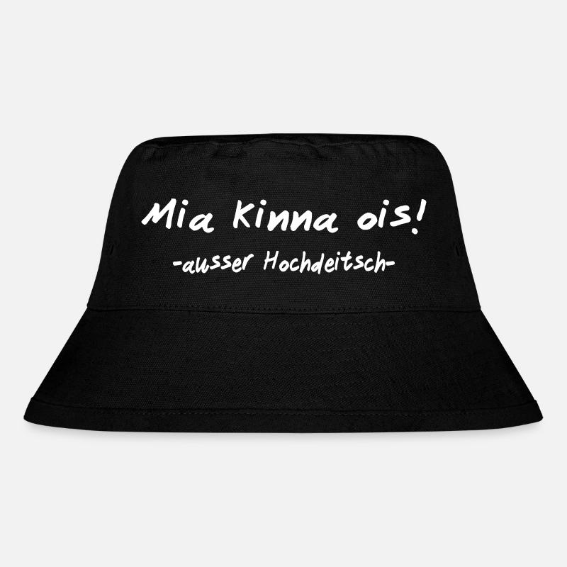 Wir können alles außer Hochdeutsch I Bayrisch - Stanley/Stella recycelter Bucket Hat - Schwarz