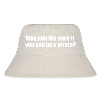 Navy lustiges Zitat - Stanley/Stella recycelter Bucket Hat - Naturweiß - Vorne