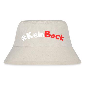 Kein Bock - Stanley/Stella recycelter Bucket Hat - Naturweiß - Vorne