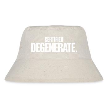 Certified Degenerate - Funny Gen Alpha Memes - Stanley/Stella Recycled Bucket Hat - natural - Front