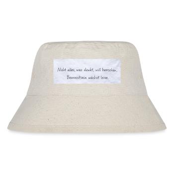 Bewusstsein Wächst Leise Zitat - Stanley/Stella recycelter Bucket Hat - Naturweiß - Vorne