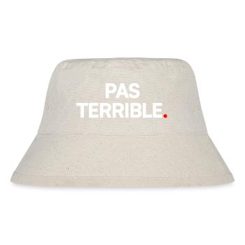 NOT GREAT. – Minimalist humor reaction - Stanley/Stella Recycled Bucket Hat - natural - Front