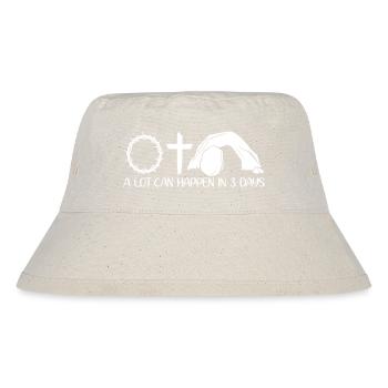 A lot can happen in 3 days - Stanley/Stella Recycled Bucket Hat - natural - Front