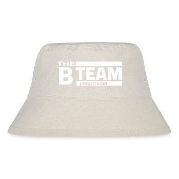 Wedding of a bachelor party groom - The B Team Logo - Stanley/Stella Recycled Bucket Hat - natural - Front