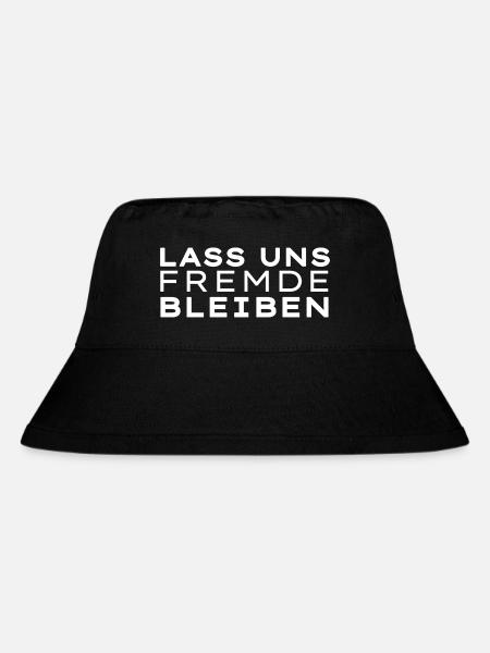Lass uns Fremde bleiben - Stanley/Stella recycelter Bucket Hat - Schwarz
