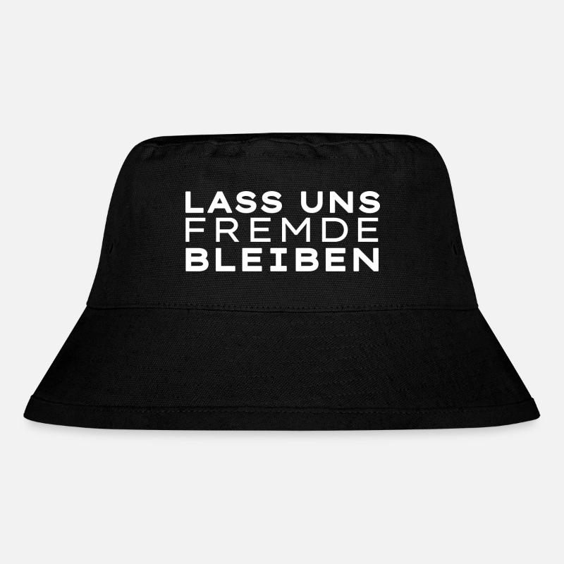 Lass uns Fremde bleiben - Stanley/Stella recycelter Bucket Hat - Schwarz