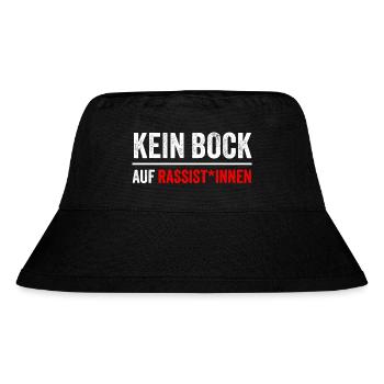 KEIN BOCK AUF RASSIST*INNEN - Stanley/Stella recycelter Bucket Hat - Schwarz - Vorne