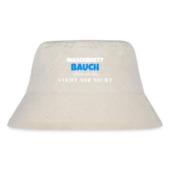 Waschbrett Bauch Spruch – Steht Mir Nicht - Stanley/Stella recycelter Bucket Hat - Naturweiß - Vorne