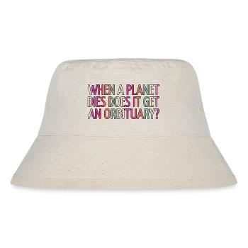 Art Cool Astrophysique Déclaration Bday Funny - Bob recyclé Stanley/Stella - blanc naturel - Devant