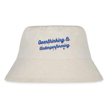 Overthinking & Underperforming - Stanley/Stella recycelter Bucket Hat - Naturweiß - Vorne