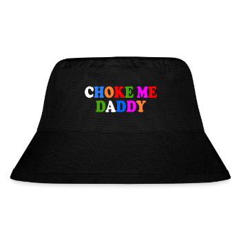 Choke me daddy - Stanley/Stella recycelter Bucket Hat - Schwarz - Vorne