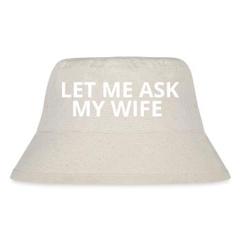 Laisse-moi demander à ma femme - Bob recyclé Stanley/Stella - blanc naturel - Devant