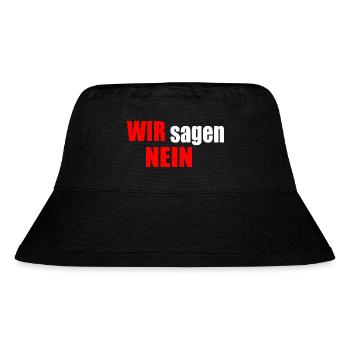 Wir sagen nein - Stanley/Stella recycelter Bucket Hat - Schwarz - Vorne