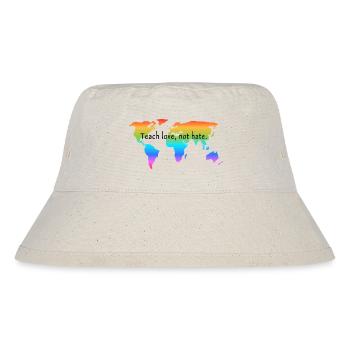 Teach love, not hate. Love is love. - Stanley/Stella Recycled Bucket Hat - natural - Front