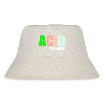 Acid trance quote - Stanley/Stella Recycled Bucket Hat - natural - Front