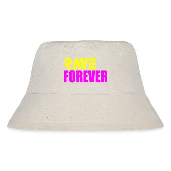 Rave forever - Stanley/Stella Recycled Bucket Hat - natural - Front