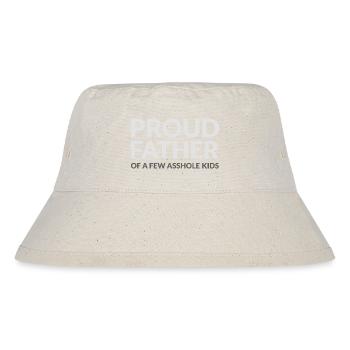 PROUD FATHER OF A FEW ASSHOLE KIDS - STOLZER VATER - Stanley/Stella recycelter Bucket Hat - Naturweiß - Vorne
